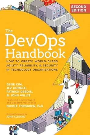The Devops Handbook: How to Create World-Class Agility, Reliability ...