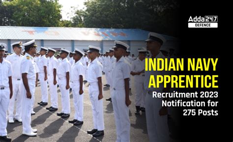 Indian Navy Apprentice Recruitment 2023 for 275 Posts, Apply Now