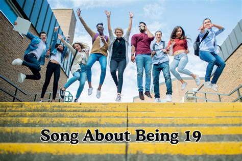 Songs About Being 19