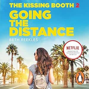 The Kissing Booth 2: Going the Distance (Audio Download): Beth Reekles ...