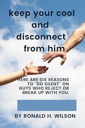 keep your cool and disconnect from him: Here are six reasons to "go ...