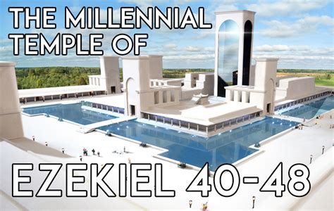 The Millennial Temple of Ezekiel 40-48