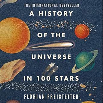 A History of the Universe in 100 Stars (Audio Download): Florian ...