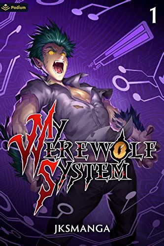 My Werewolf System: A LitRPG Progression Fantasy eBook : JKSManga ...