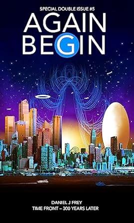 Again Begin Time Front 300 Years Later eBook : Frey, Daniel, Frey ...