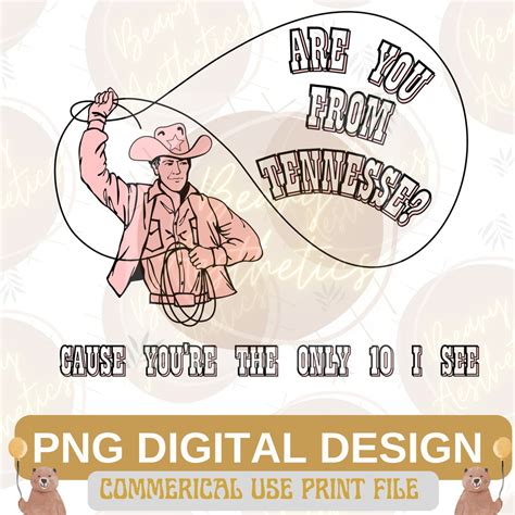 Are You From Tennessee? Cause You're the Only 10 I See Png, Valentines ...