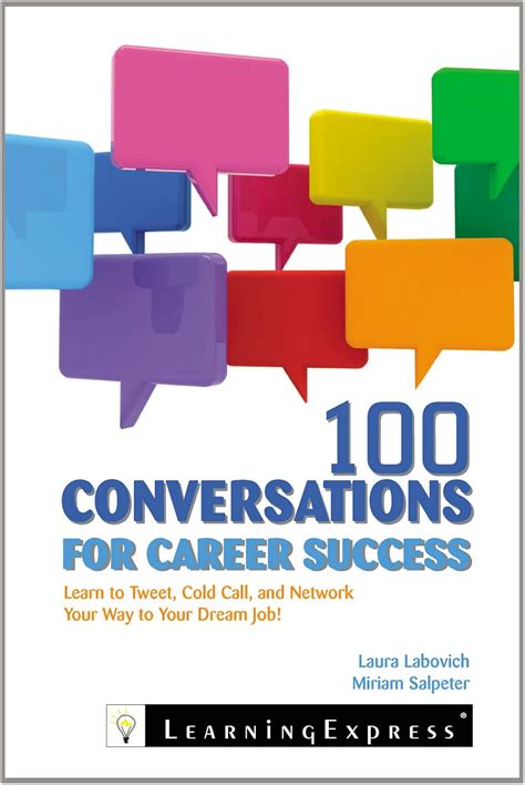 Buy 100 Conversations for Career Success: Learn to Network, Cold Call ...