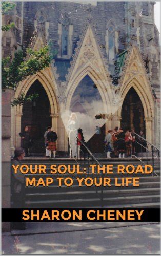 Your Soul: The Road Map to Your Life eBook : Cheney, Sharon: Amazon.in ...