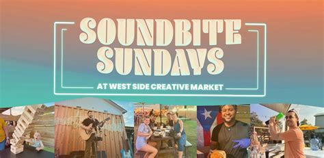 Soundbite Sundays at West Side Creative Market, 19826 Central St ...