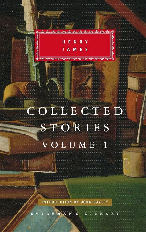 Buy Collected Stories of Henry James: Volume 1; Introduction by John ...