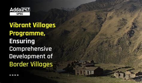 Vibrant Villages Programme, A Centrally Sponsored Scheme was Approved ...