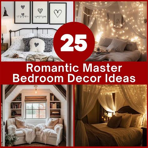 25 Romantic Master Bedroom Decor Ideas