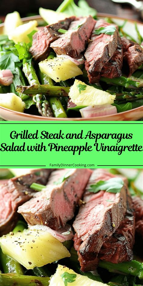 Grilled Steak and Asparagus Salad with Pineapple Vinaigrette | Family ...