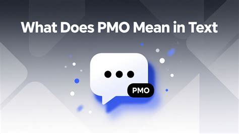 What Does PMO Mean in Text