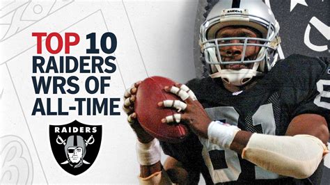 10 Best Raiders Wide Receivers of All Time, Ranked