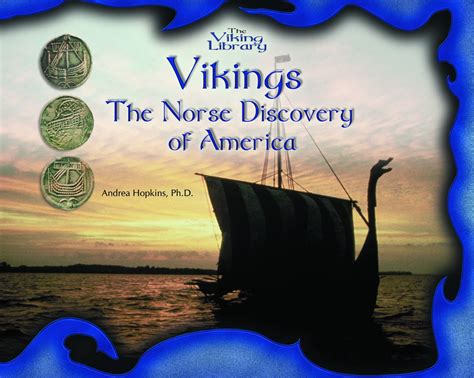 Vikings: The Norse Discovery of America (The Vikings Library) : Hopkins ...