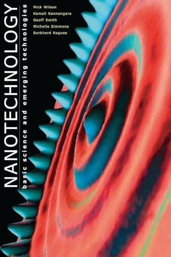 Nanotechnology: Basic Science and Emerging Technologies : Wilson, Mick ...