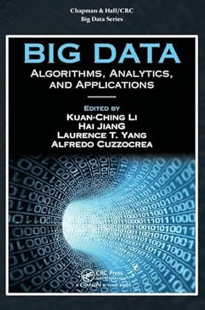 Buy BIG DATA: ALGORITHMS ANALYTICS AND APPLICATIONS Book Online at Low ...