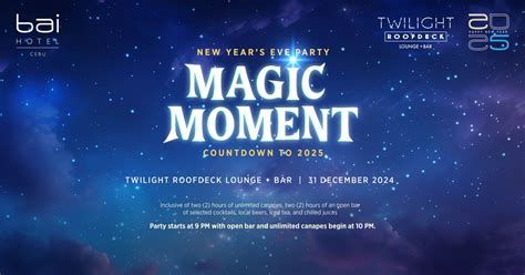 Magic Moment: New Years Eve Countdown to 2025, Twilight Roofdeck Lounge ...