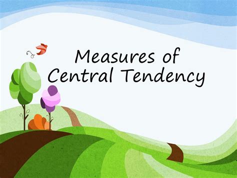 SOLUTION: Measurement of central tendency (Mean, Median and mode) with examples - Studypool - measurement of central tendency