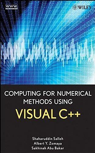 Computing for Numerical Methods Using Visual C++ eBook : Salleh ...
