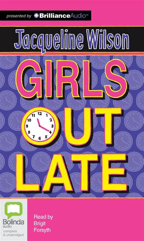 Girls Out Late : Wilson, Jacqueline, Forsyth, Brigit: Amazon.in: Books