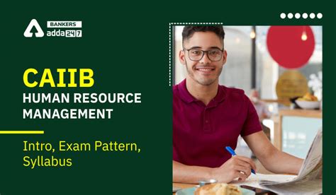 CAIIB HRM Syllabus & Exam Pattern 2022