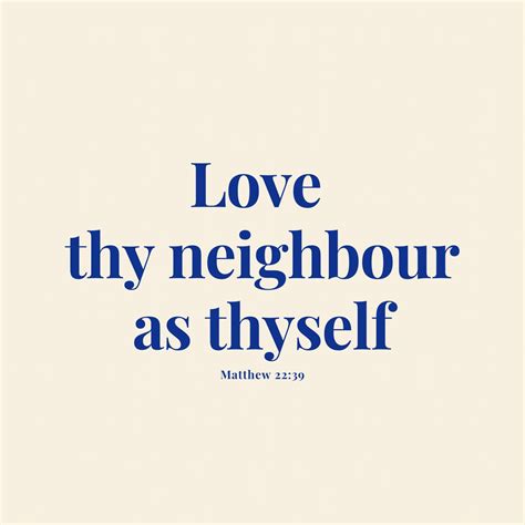 Matthew 22:39 | Bible quotes, Bible verses quotes, Neighbor quotes