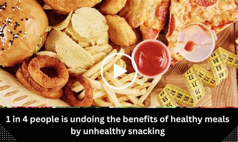 1 in 4 people is undoing the benefits of healthy meals by unhealthy ...