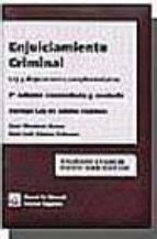 ENJUICIAMIENTO CRIMINAL; LEY Y DISPOSICIONES COMPLEMENTARIAS (INC LUYE ...