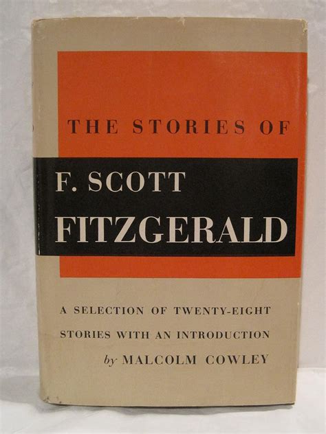 The stories of F. Scott Fitzgerald a selection of 28 stories: F. Scott ...
