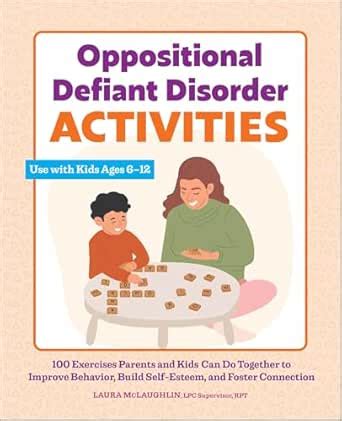 Oppositional Defiant Disorder Activities: 100 Exercises Parents and ...