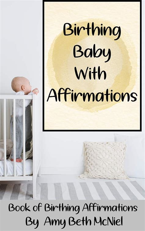 Birthing Baby With Affirmations: Book of Birthing Affirmations eBook ...