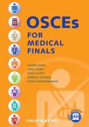 OSCEs for Medical Finals eBook : Khan, Hamed, Khan, Iqbal, Gupta, Akhil ...