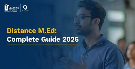 Distance M.Ed: Complete Guide 2026