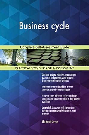 Business cycle Complete Self-Assessment Guide eBook : Blokdyk, Gerardus ...