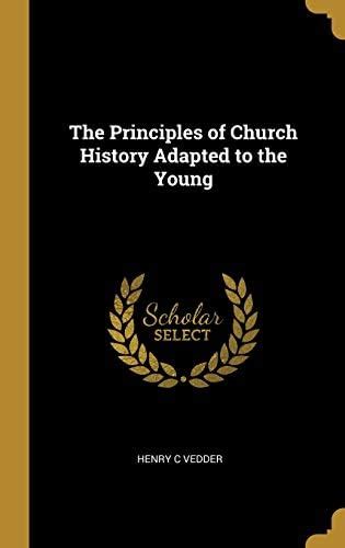 Buy The Principles of Church History Adapted to the Young Book Online ...