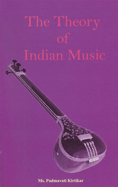 Buy The Theory of Indian Music [Paperback] Ms. Padmavati Kirtikar ...