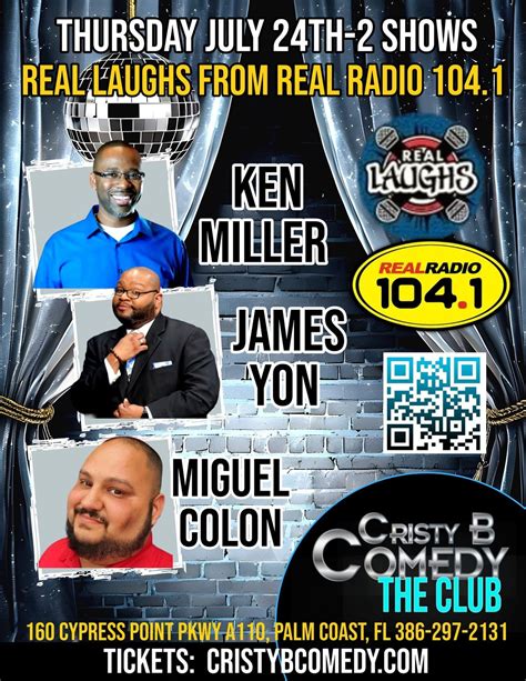 REAL LAUGHS with REAL RADIO 104.1, Cristy B Comedy Club “THE CLUB ...