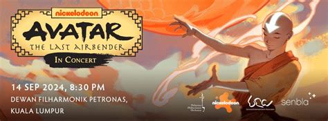 Avatar: The Last Airbender In Concert, Dewan Filharmonik PETRONAS ...