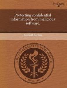 Protecting Confidential Information from Malicious Software: Buy ...