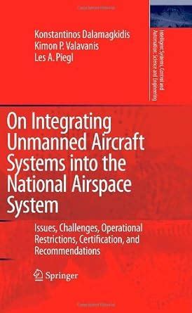 On Integrating Unmanned Aircraft Systems into the National Airspace ...