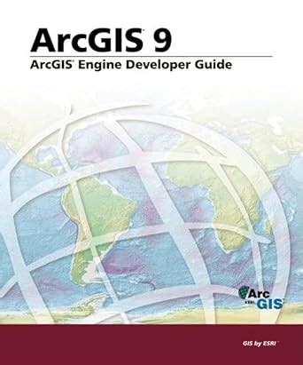 Buy ArcGIS 9: ArcGIS Engine Developer Guide Book Online at Low Prices ...