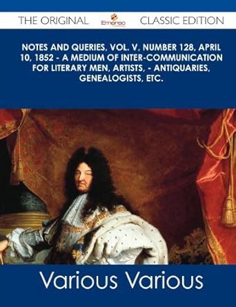 Buy Notes and Queries April 10, 1852: V (A Medium of Inter ...