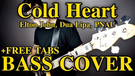 Elton John, Dua Lipa & PNAU - Cold Heart (Bass Cover) + FREE TABS - YouTube