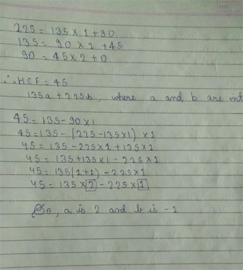Find the HCF of 135 and 225 also write the HCF in the form 135 + 225 ...