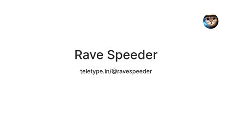 Rave Speeder — Teletype