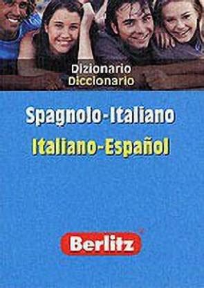 Spanish-Italian Berlitz Bilingual Dictionary: Buy Spanish-Italian ...