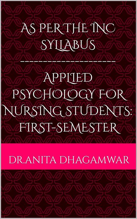 Applied Psychology for Nursing Students: First-Semester-As Per INC ...