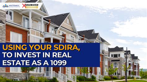 Using Your SDIRA to Invest in Real Estate as a 1099